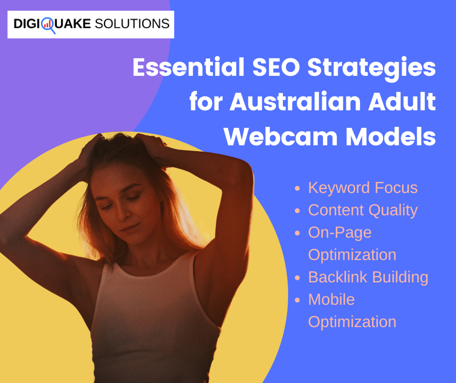 "Essential SEO Strategies for Australian Adult Webcam Models" - A promotional graphic by Digiquake Solutions featuring a woman in a white tank top with her hands behind her head.