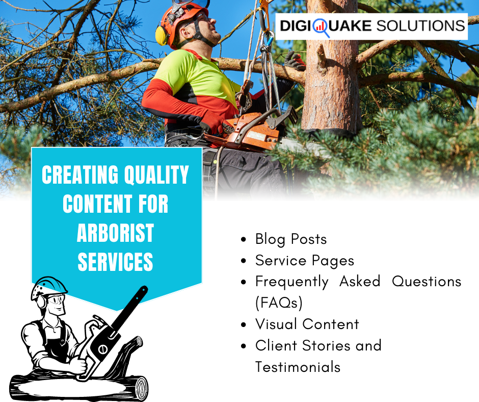 Arborist working on a tree with a title 'Creating Quality Content for Arborist Services,' alongside a list of content types and the Digiquake Solutions logo."