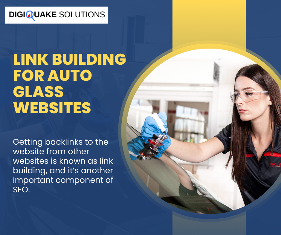 A digital marketing image from DigiQuake Solutions highlighting "Link Building for Auto Glass Websites."