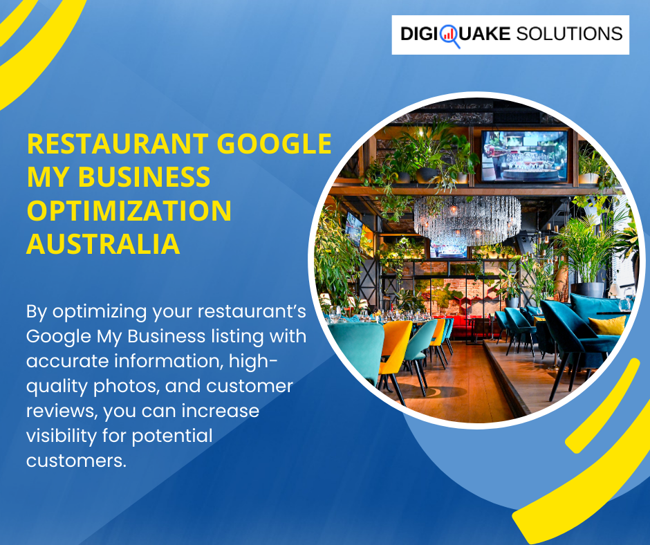 A promotional graphic for "Restaurant Google My Business Optimization Australia" by DigiQuake Solutions, featuring a modern restaurant interior with vibrant colors and a text overlay explaining the benefits of optimizing a Google My Business listing for restaurants.