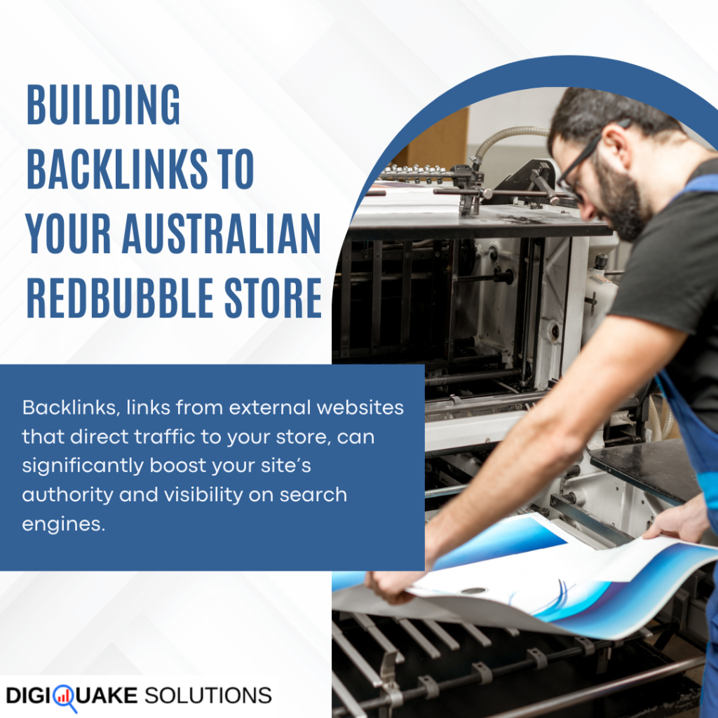 A man working with a printing machine, overlayed text reads "Building Backlinks to Your Australian Redbubble Store."