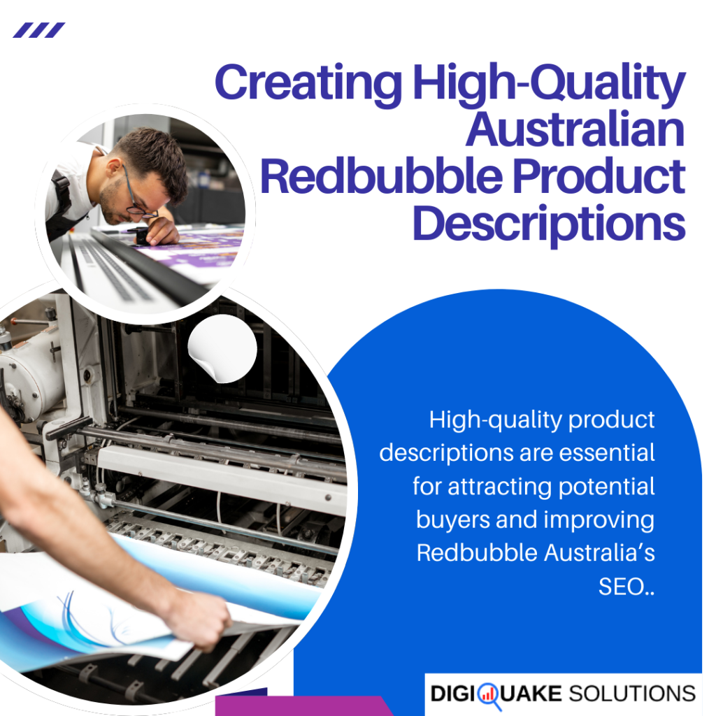 A graphic titled "Creating High-Quality Australian Redbubble Product Descriptions" featuring images of a person inspecting printed products and a large industrial printer.