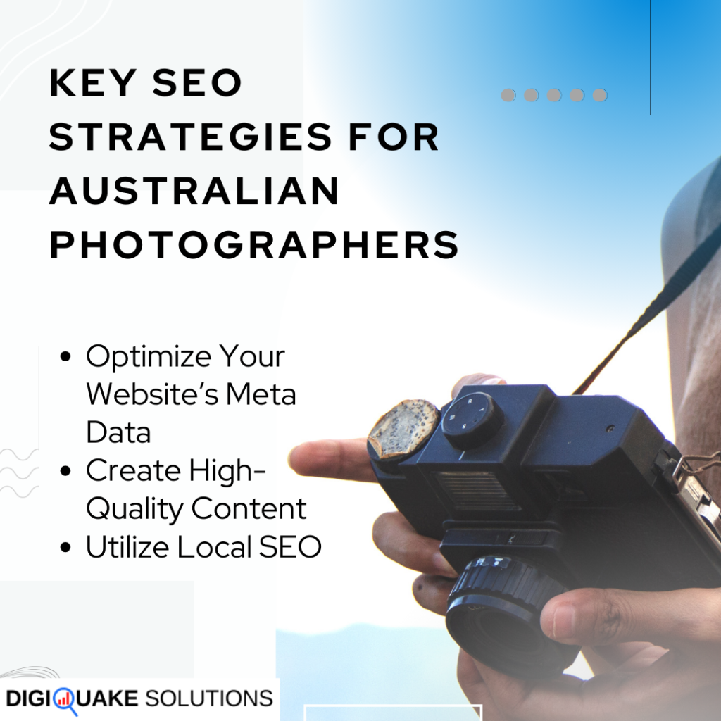 Key SEO Strategies for Australian Photographers - infographic by DigiQuake Solutions, featuring a close-up of a person holding a camera.