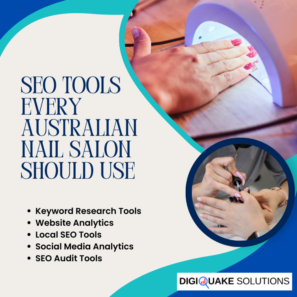 An infographic with the headline "SEO Tools Every Australian Nail Salon Should Use," featuring two images of hands receiving nail treatments.