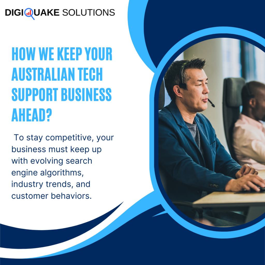 A business promotion graphic by DigiQuake Solutions, titled "How We Keep Your Australian Tech Support Business Ahead?"