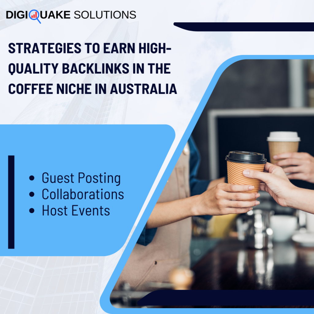 A graphic highlighting strategies to earn high-quality backlinks in the coffee niche in Australia, featuring people holding coffee cups and text on a white and blue background.