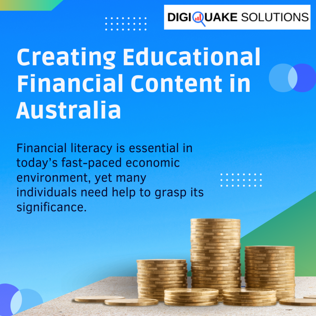 DigiQuake Solutions graphic on creating educational financial content in Australia.