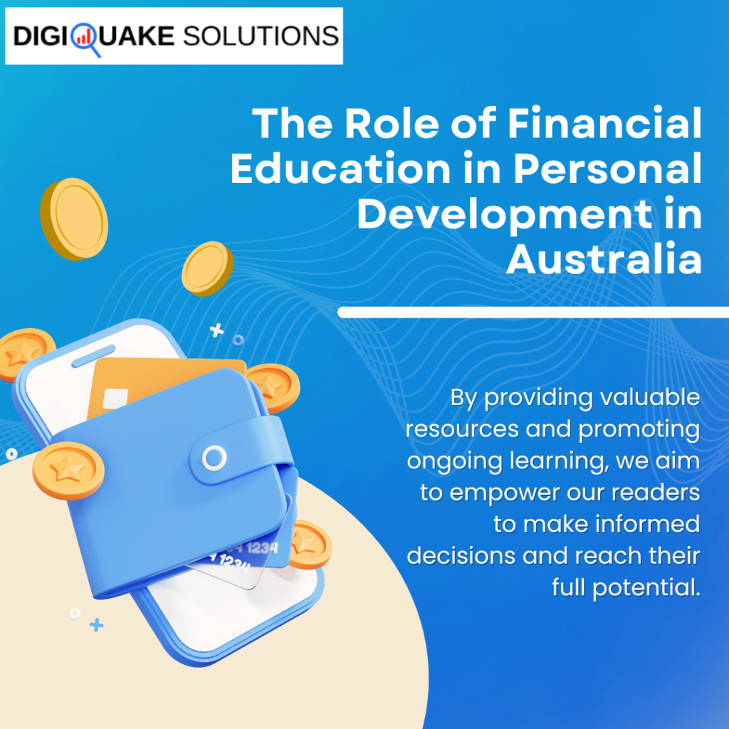 DigiQuake Solutions graphic titled "The Role of Financial Education in Personal Development in Australia" with an illustration of a wallet, coins, and a smartphone.